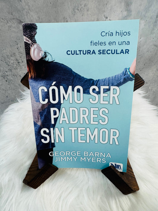 Como ser Padres Sin Temor