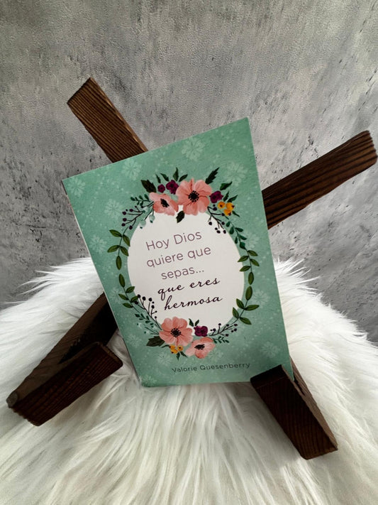 Hoy Dios quiere que sepas...que eres Hermosa