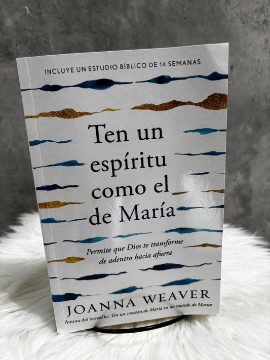 Ten un espiritu como el de Maria