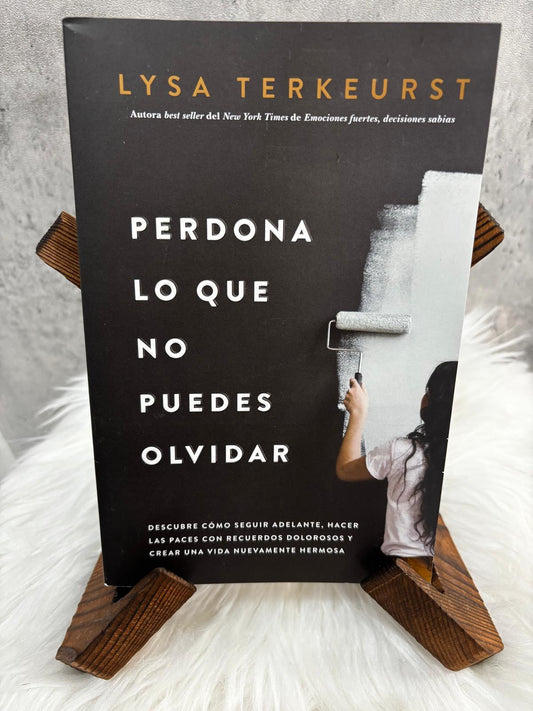 Perdona lo que No Puedes Olvidar