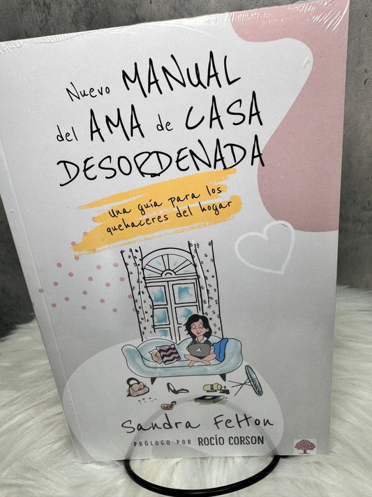 Nuevo Manual de Ama de Casa Desordenada