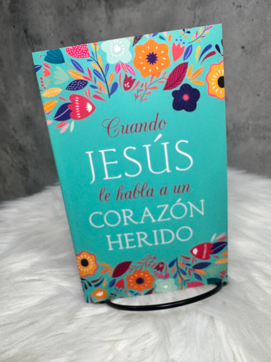 Cuando Jesus le Habla a un Corazon Herido