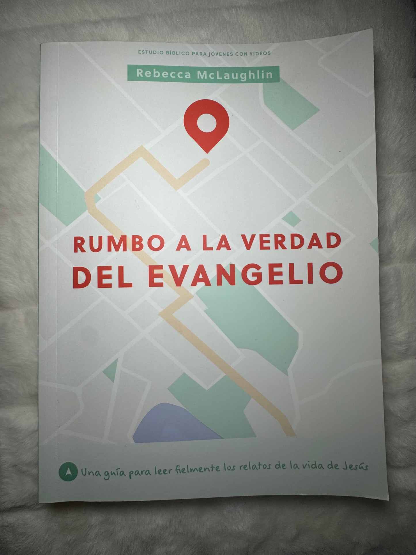 Rumbo a la la Verdad Del Evangelio