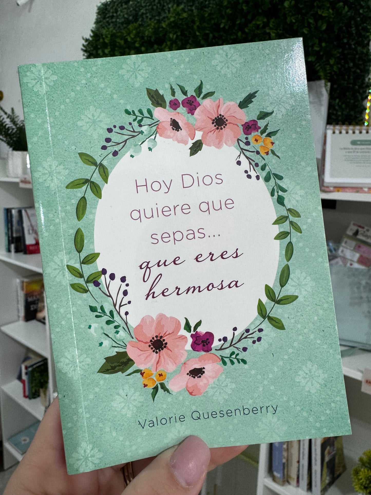 Hoy Dios quiere decirte que eres Hermosa