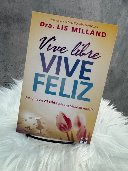 Vive libre vive feliz