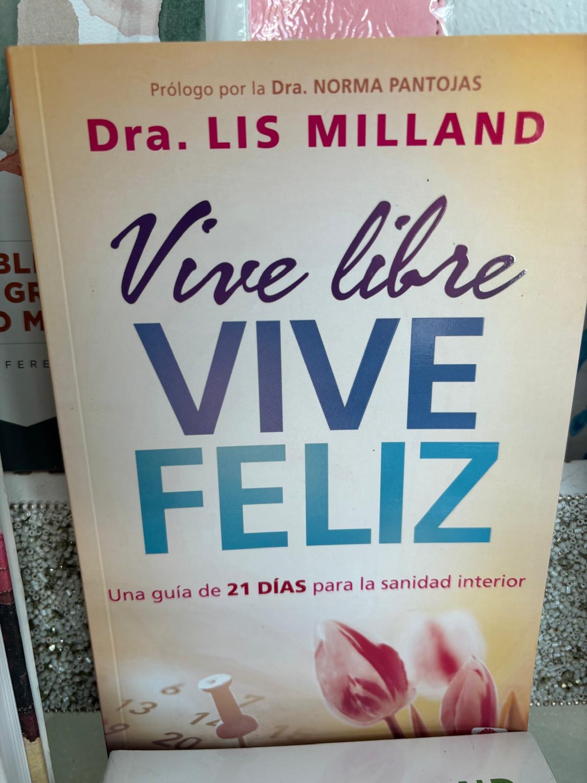 Vive Libre Vive Feliz