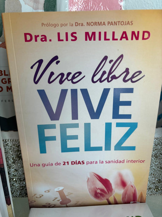 Vive Libre Vive Feliz