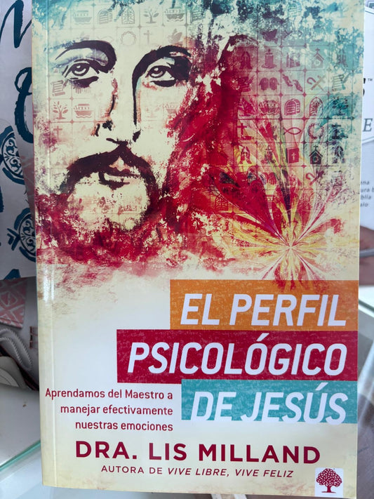 El Perfil Psicologico de Jesus