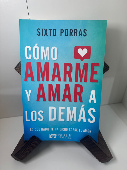 Como Amarme y Amar a los Demás