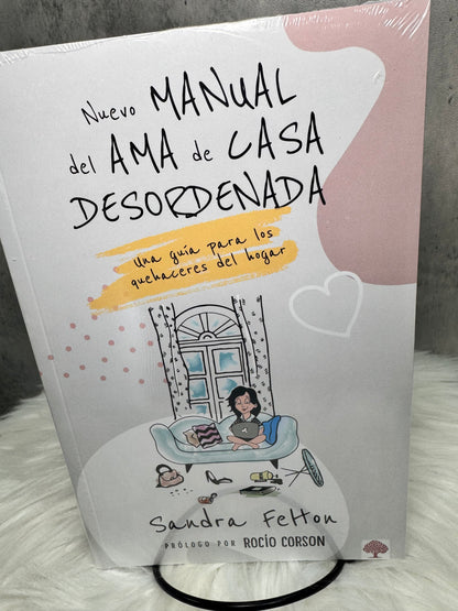 Nuevo Manual de Ama de Casa Desordenada