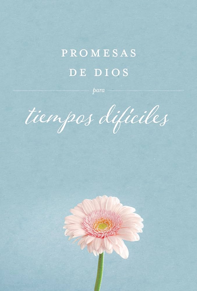 Promesas de Dios para tiempos Dificiles