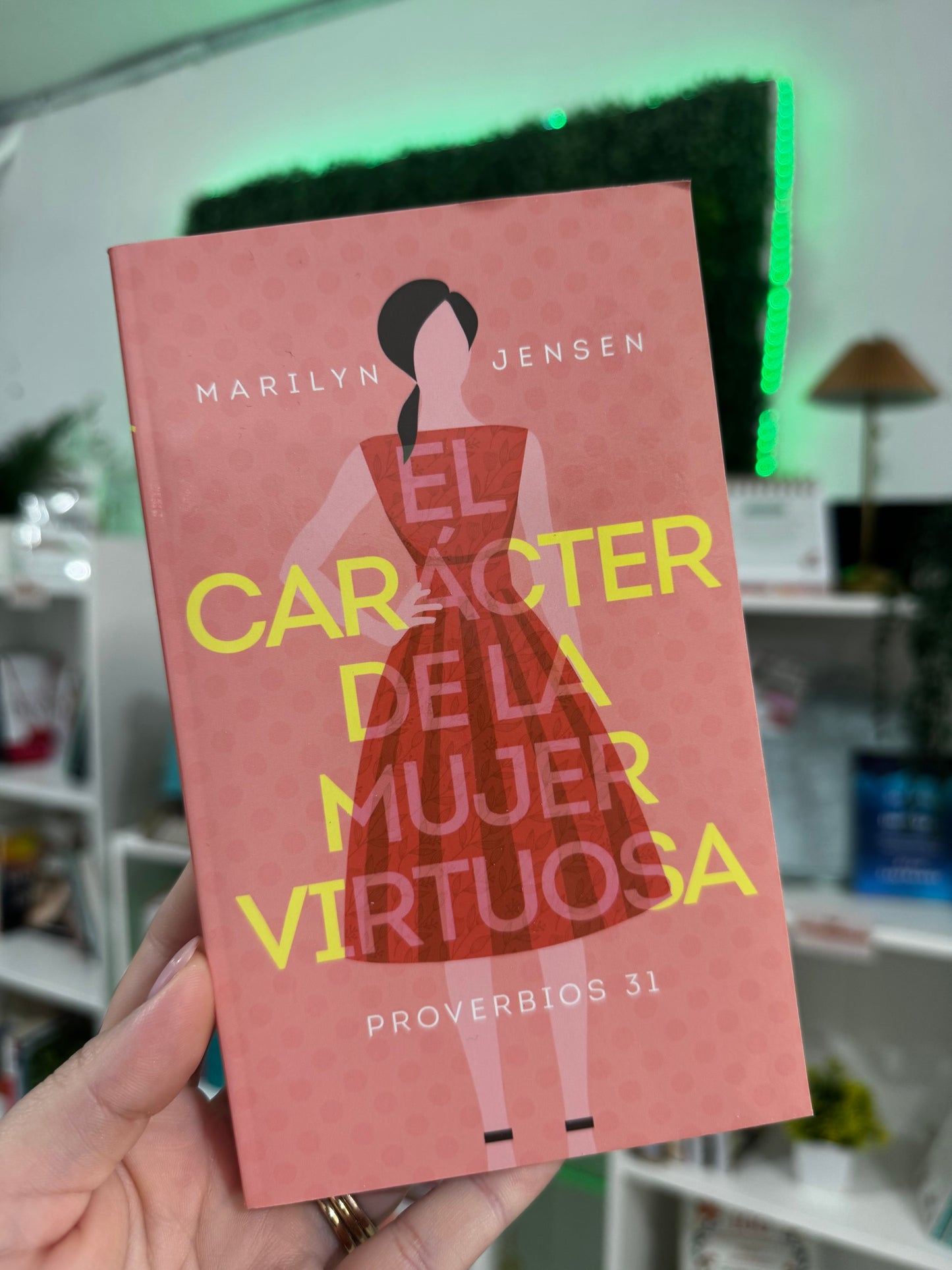 El Caracter de la Mujer Virtuosa